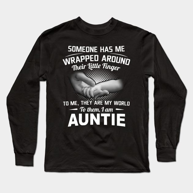 Someone Has Me Wrapped Around Their Little Finger I Am Aunt Shirt Long Sleeve T-Shirt by Kelley Clothing